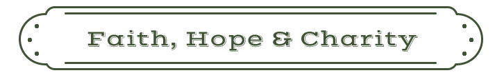 Faith, Hope and Charity Name Plate